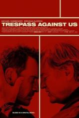血浓于罪 Trespass Against Us