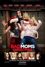 坏妈妈的圣诞节 A Bad Moms Christmas
