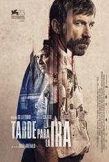 迟来的愤怒 Tarde para la ira