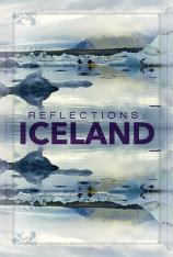 【4K原盘】映像：冰岛 Reflections: Iceland