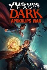 黑暗正义联盟：天启星战争 Justice League Dark: Apokolips War