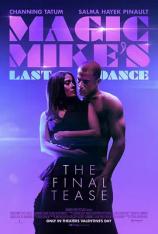 魔力麦克3：最后之舞 Magic Mike’s Last Dance