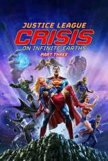 正义联盟：无限地球危机(下) Justice League: Crisis on Infinite Earths - Part Three