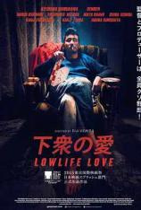 下众之爱 Lowlife Love