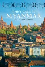 他们的缅甸：揭露真相 They Call It Myanmar: Lifting the Curtain