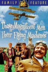 飞行器里的好小伙 Those Magnificent Men in Their Flying Machines or How I Flew from London to Paris in 25 hours 11 minutes