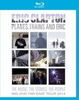 埃里克·克莱普顿：飞机，火车和埃里克 Eric Clapton: Planes, Trains and Eric