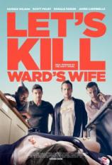 杀妻同盟军 Lets Kill Wards Wife