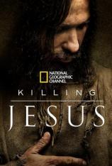 杀死耶稣 Killing Jesus