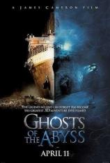 泰坦尼克号之深渊幽魂 Ghosts of the Abyss
