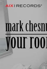【3D原盘】马克·切斯纳特 - 你的房间 Mark Chesnutt - Your Room