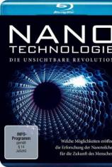 看不见的革命 Nano technologies: The Invisible Revolution