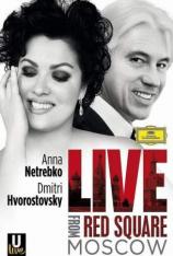 Anna Netrebko与Dmitri Hvorostovsky莫斯科2013红场演唱会 Live From Red Square Moscow