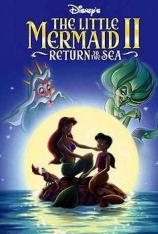 小美人鱼2：重返大海 The Little Mermaid 2: Return to the Sea