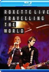 罗克赛二重唱：世界巡回演唱会 Roxette - Live Travelling The World